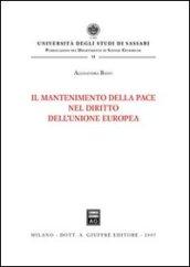 Il mantenimento della pace nel diritto dell'Unione Europea