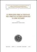 Il principio precauzionale nel diritto internazionale e comunitario