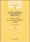 I numeri indici. Teoria e pratica dei confronti temporali e spaziali