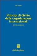 Principi di diritto delle organizzazioni internazionali