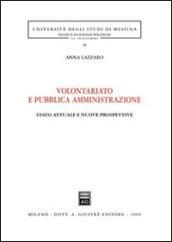 Volontariato e pubblica amministrazione. Stato attuale e nuove prospettive