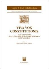 Viva vox constitutionis. Temi e tendenze nella giurisprudenza costituzionale dell'anno 2005