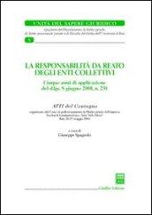 La responsabilità da reato degli enti collettivi. Atti del Convegno (Bari, 26-27 maggio 2006)