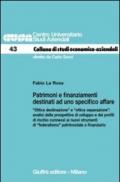 Patrimoni e finanziamenti destinati ad uno specifico affare. «Ottica destinazione» e «ottica separazione»: analisi delle prospettive di sviluppo...