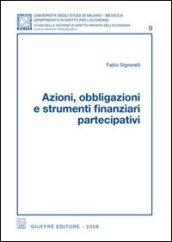 Azioni, obbligazioni e strumenti finanziari partecipativi