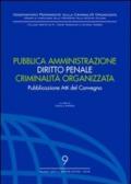 Pubblica amministrazione. Diritto penale. Criminalità organizzata