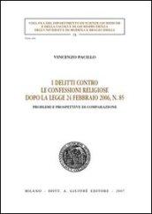 I delitti contro le confessioni religiose dopo la Legge 24 febbraio 2006, n. 85. Problemi e prospettive di comparazione