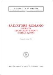Salvatore Romano giurista degli ordinamenti e delle azioni (Firenze, 15 ottobre 2004)