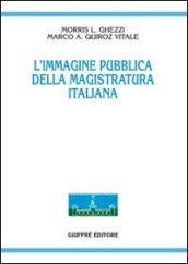 L'immagine pubblica della magistratura italiana