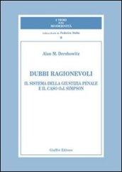 Dubbi ragionevoli. Il sistema della giustizia penale e il caso O.J. Simpson