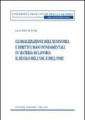 Globalizzazione dell'economia e diritti umani fondamentali in materia di lavoro: il ruolo dell'OIL e dell'OMC