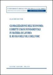 Globalizzazione dell'economia e diritti umani fondamentali in materia di lavoro: il ruolo dell'OIL e dell'OMC