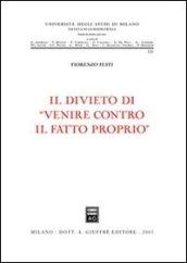 Il divieto di «venire contro il fatto proprio»