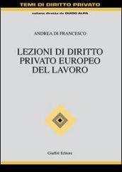 Lezioni di diritto privato europeo del lavoro