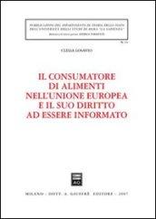 Il consumatore di alimenti nell'Unione Europea e il suo diritto ad essere informato