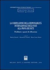 La codificazione della responsabilità internazionale degli Stati alla prova dei fatti. Problemi e spunti di riflessione