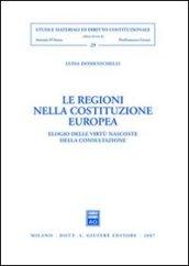 Le regioni nella costituzione europea. Elogio delle virtù nascoste della consultazione