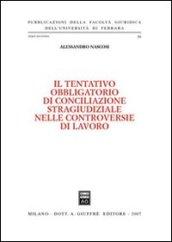 Il tentativo obbligatorio di conciliazione stragiudiziale nelle controversie di lavoro