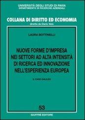 Nuove forme d'impresa nei settori ad alta intensità di ricerca ed innovazione nell'esperienza europea. Il caso Galileo