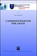 L'amministrazione per legge