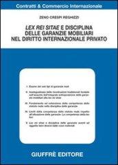 Lex rei sitae e disciplina delle garanzie mobiliari nel diritto internazionale privato