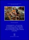 Fondamento, attuazione e controllo del principio di sussidiarietà nel diritto della Comunità e dell'Unione Europea
