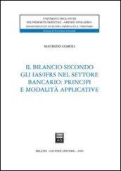 Il bilancio secondo gli IAS/IFRS nel settore bancario: principi e modalità applicative