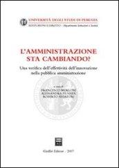L'amministrazione sta cambiando? Una verifica dell'effettività dell'innovazione nella pubblica amministrazione