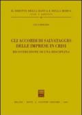 Gli accordi di salvataggio delle imprese in crisi. Ricostruzione di una disciplina