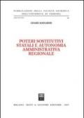 Poteri sostitutivi statali e autonomia amministrativa regionale