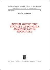 Poteri sostitutivi statali e autonomia amministrativa regionale