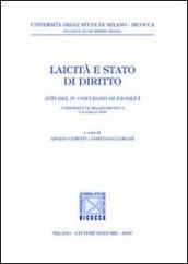 Laicità e stato di diritto. Atti del 4° Convegno (Università di Milano-Bicocca, 9-10 febbraio 2006)