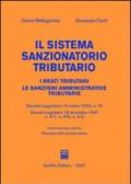 Il sistema sanzionatorio tributario. I reati tributari. Le sanzioni amministrative tributarie