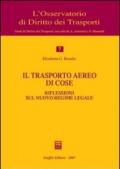 Il trasporto aereo di cose. Riflessioni sul nuovo regime legale