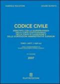 Codice civile. Annotato con la giurisprudenza della Corte costituzionale, della Corte di Cassazione e delle giurisdizioni amministrative superiori (2 vol.)