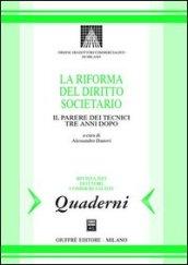 La riforma del diritto societario. Il parere dei tecnici tre anni dopo