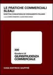 Le pratiche commerciali sleali. Direttiva comunitaria ed ordinamento italiano