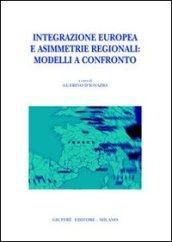 Integrazione europea e asimmetrie regionali: modelli a confronto