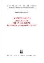 La responsabilità delle banche per la violazione degli obblighi contrattuali