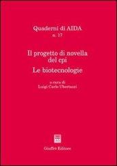 Il progetto di novella del Cpi. Le biotecnologie. Atti del Convegno Aippi (Milano, 17 febbraio 2006)
