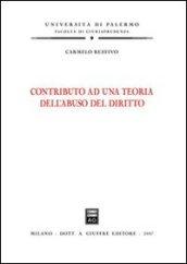 Contributo ad una teoria dell'abuso del diritto