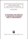 Autonomia dei privati e problemi giuridici della solidarietà