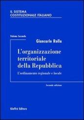 Il sistema costituzionale italiano. 2.L'organizzazione territoriale della Repubblica. L'ordinamento regionale e locale