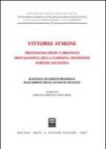 Vittorio Aymone prestigioso erede e originale protagonista della luminosa tradizione forense salentina