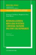 Metodologia accertativa medico-legale in ostetricia e ginecologia: valutazione degli eventi e delle responsabilità