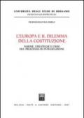 L'Europa e il dilemma della costituzione. Norme, strategie e crisi del processo di integrazione