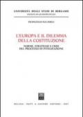 L'Europa e il dilemma della costituzione. Norme, strategie e crisi del processo di integrazione