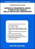 Servizi di trasporto aereo e diritto dei singoli nella disciplina comunitaria