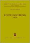 Banche e concorrenza. Scritti