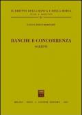 Banche e concorrenza. Scritti